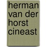 Herman van der Horst cineast by Unknown