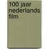 100 jaar Nederlands film