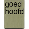 Goed hoofd door Judith Herzberg