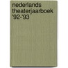 Nederlands theaterjaarboek '92-'93 door Onbekend