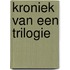 Kroniek van een trilogie