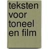 Teksten voor toneel en film by Judith Herzberg