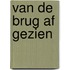 Van de brug af gezien