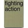 Fighting action door Onbekend