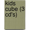 Kids cube (3 CD's) door Onbekend