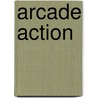 Arcade action door Onbekend