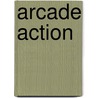 Arcade action by Unknown