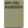 Sim city explosion door Onbekend