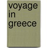 Voyage in Greece door Onbekend