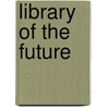 Library of the future door Onbekend