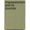 Impressionism and its sources door Onbekend