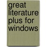 Great literature plus for Windows by Unknown