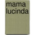 Mama Lucinda