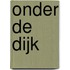 Onder de dijk