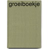 Groeiboekje by M. Boone