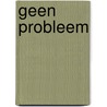 Geen probleem door S. Shapiro