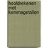 Hoofdrekenen met kommagetallen