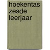 Hoekentas zesde leerjaar door J. Goedeme