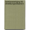 Bedrijsvereniging 00 direkteur/grootaand.h. door Onbekend