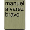 Manuel Alvarez Bravo door K. Gottlieb