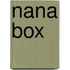 Nana box