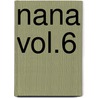 Nana Vol.6 by A. Yazawa