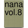 Nana Vol.8 door A. Yazawa