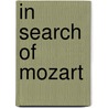 In Search of Mozart door P. Grabsky