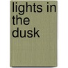 Lights In The Dusk door A. Kaurismaki