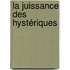 la juissance des hystériques