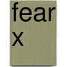 Fear X by N. Winding Refn