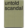Untold Scandal door E.J. Yong