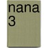 Nana 3