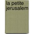 La Petite Jerusalem
