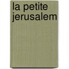La Petite Jerusalem by K. Albou