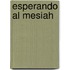 Esperando al Mesiah