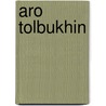 Aro Tolbukhin by A. Villaronga