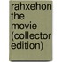 Rahxehon The Movie (Collector Edition)