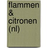 Flammen & Citronen (NL) by O.C. Madsen