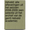 Rietveld: Alle afleveringen uit het seizoen 2008-2009 (Een selectie uit het archief van de Gerrit Rietveld Academie) door Onbekend