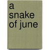 A snake of June by S. Tsukamoto