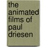 The animated films of Paul Driesen