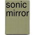 Sonic Mirror