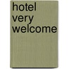 Hotel Very Welcome door S. Heiss