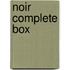 Noir Complete Box