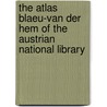 The Atlas Blaeu-van der Hem of the Austrian National Library door P. van der Krogt