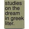 Studies on the dream in greek liter. by Kessels