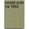 Sovjet-unie na 1953 door Dittrich