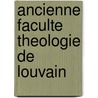 Ancienne faculte theologie de louvain by Jongh