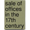 Sale of offices in the 17th century door Swart